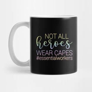 Not all heroes wear capes - funny nurse joke/pun Mug